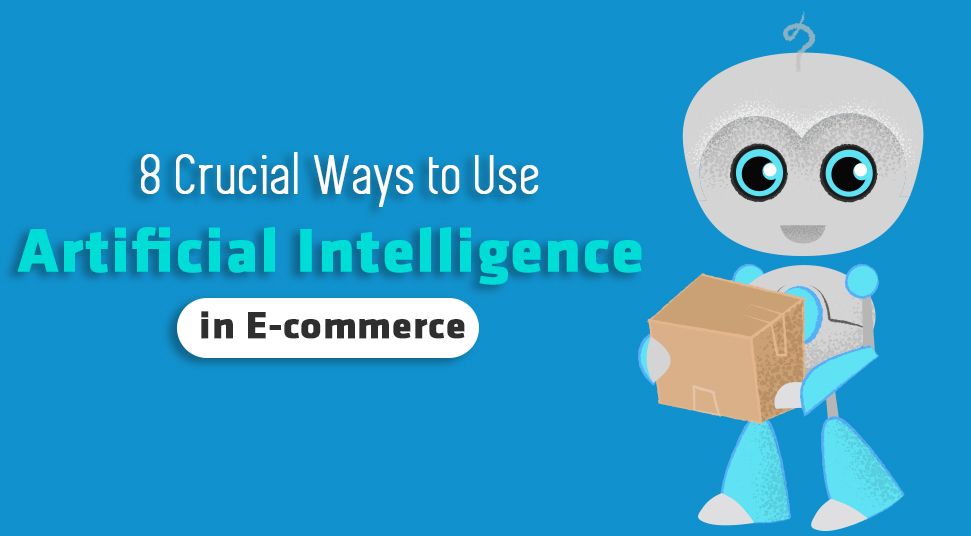 Artificial Intelligence in E-commerce